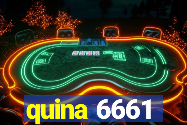 quina 6661